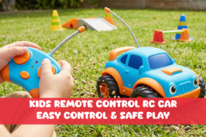 Read more about the article Kids Remote Control RC Car – Easy Control & Safe Play