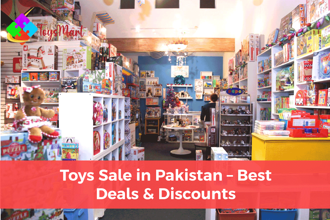 You are currently viewing Toys Sale in Pakistan – Best Deals & Discounts