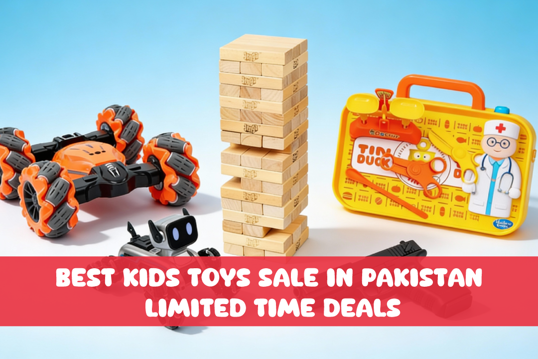 You are currently viewing Best Kids Toys Sale in Pakistan – Limited Time Deals