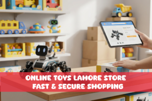 Read more about the article Online Toys Lahore Store – Fast & Secure Shopping