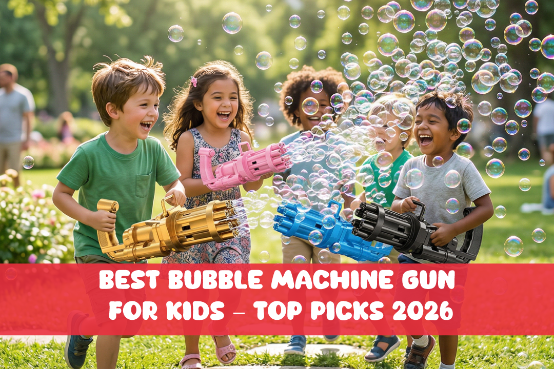 You are currently viewing Best Bubble Machine Gun for Kids – Top Picks 2026