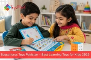 Read more about the article Educational Toys Pakistan – Best Learning Toys for Kids 2026